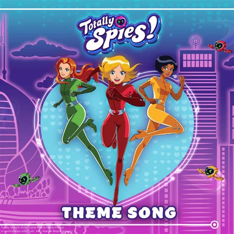 totally spies song lyrics|Totally Spies Theme Song And Lyrics.